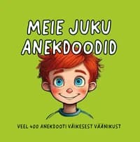 Meie Juku anekdoodid