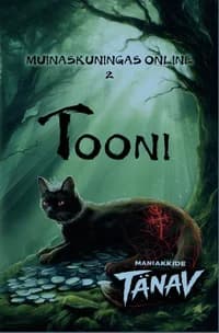 Muinaskuningas online 2: Tooni