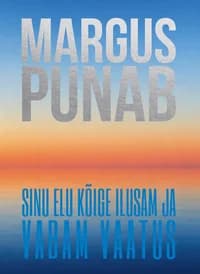Sinu elu kõige ilusam ja vabam vaatus