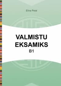 Valmistu eksamiks B1