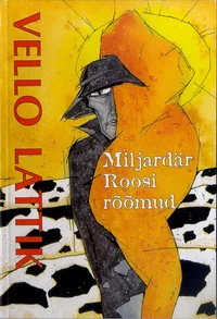 Miljardär Roosi rõõmud