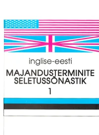 Inglise-eesti majandusterminite seletussõnastik