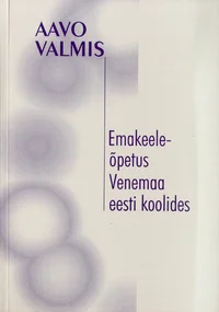 Emakeeleõpetus Venemaa eesti koolides