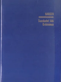 Suuskadel läbi Gröönimaa