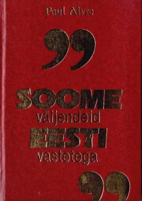 Soome väljendeid eesti vastetega. Suomen sanontoja virolaisine vastineineen
