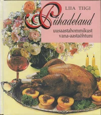 Pühadelaud uusaastahommikust vana-aastaõhtuni