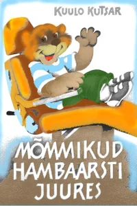 Mõmmikud hambaarsti juures