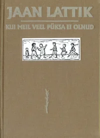 Kui meil veel püksa ei olnud