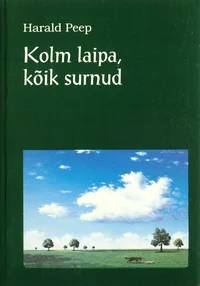 Kolm laipa, kõik surnud