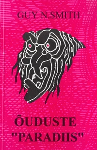 Õuduste «Paradiis»