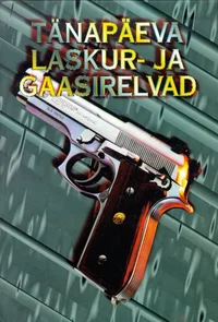 Tänapäeva laskur- ja gaasirelvad
