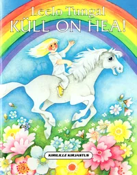 Küll on hea!