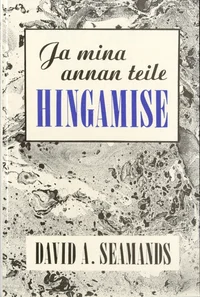 Ja mina annan teile hingamise