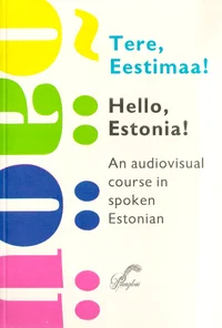 Tere, Eestimaa! Hello, Estonia!