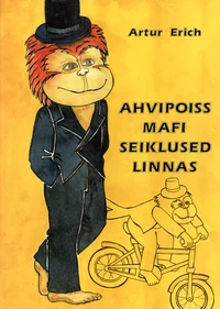 Ahvipoiss Mafi seiklused linnas