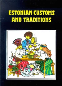 Estonian Customs And Traditions