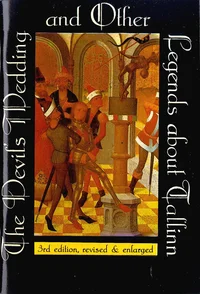 The Devil's Wedding and Other Legends about Tallinn