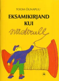 Eksamikirjand kui niidirull