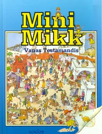 Mini-Mikk Vanas Testamendis