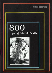 800 parajuhtumit Eestis