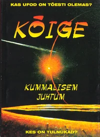 Kõige kummalisem juhtum