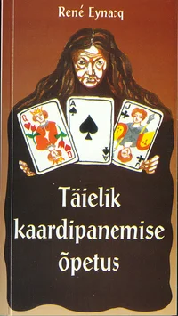 Täielik kaardipanemise õpetus