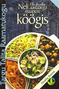 Neli aastaaega maapere köögis