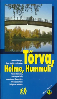Tõrva, Helme, Hummuli