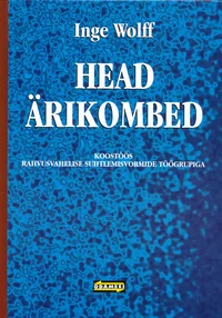 Head ärikombed