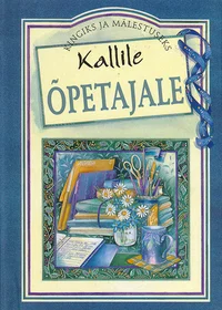 Kallile õpetajale