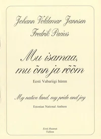 Mu isamaa, mu õnn ja rõõm
