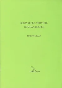 Kirjakeele töövihik gümnaasiumile