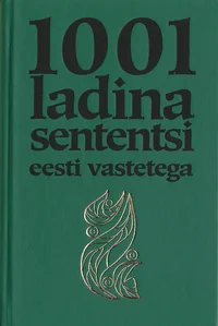 1001 ladina sententsi eesti vastetega
