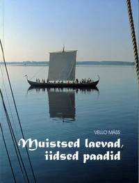 Muistsed laevad, iidsed paadid