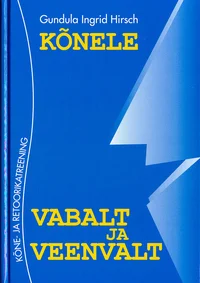Kõnele vabalt ja veenvalt