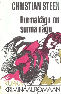 Hurmakägu on surma nägu