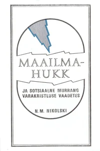 Maailmahukk ja sotsiaalne murrang varakristluse vaadetes