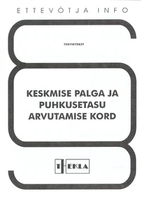 Keskmise palga ja puhkusetasu arvutamise kord
