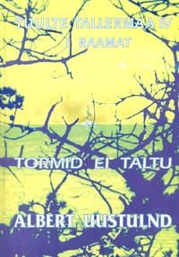 Tormid ei taltu