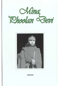 Mina, Phoolan Devi, röövlite kuninganna