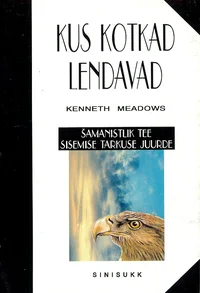 Kus kotkad lendavad