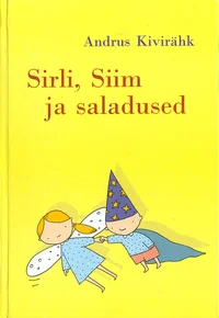 Sirli, Siim ja saladused