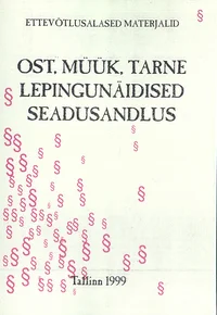 Ost, müük, tarne. Lepingunäidised. Seadusandlus