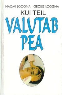 Kui teil valutab pea