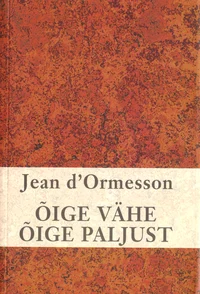 Õige vähe õige paljust