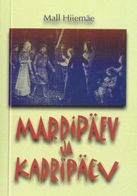 Mardipäev ja kadripäev