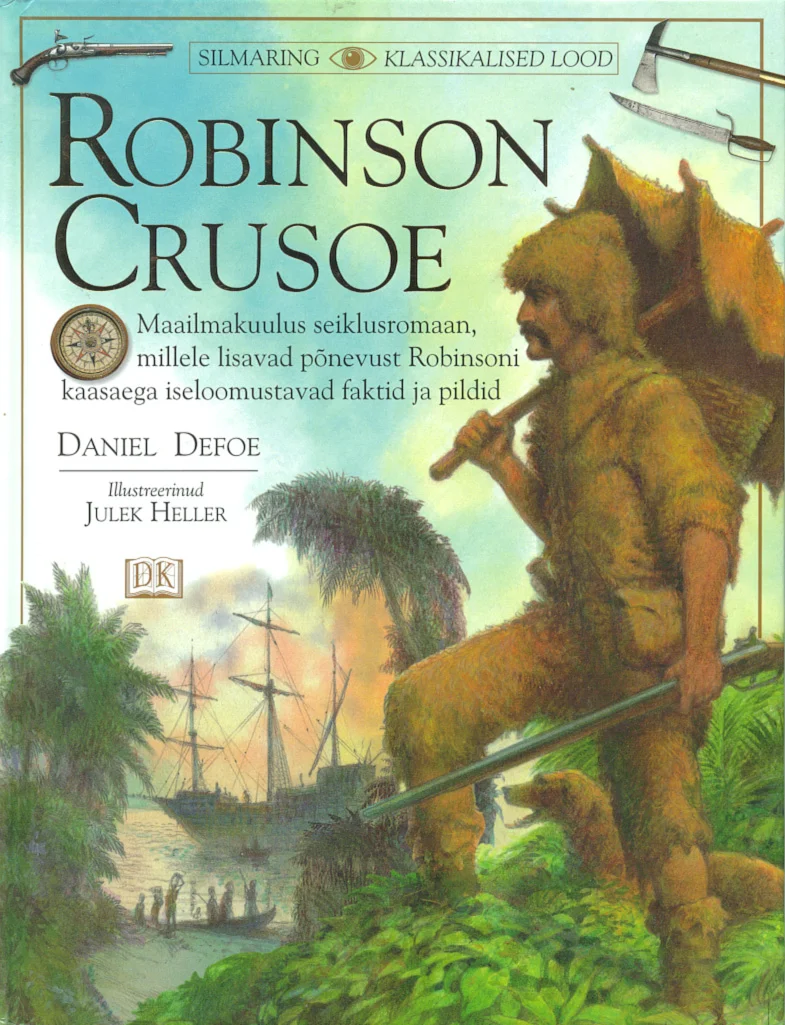 Robinson Crusoe - Daniel Defoe (Koolibri, 1999). Realistlikus illustratsioonistiilis kujutatud mees pruunides riietes ja laia äärega kübaraga seisab troopilisel rannal, taustal näha lopsakas taimestik ja meri. Värvigamma on soojades pruuni- ja rohelistes toonides.