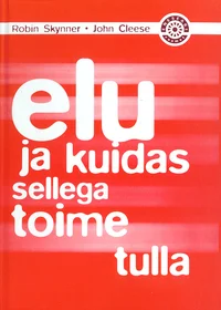 Elu ja kuidas sellega toime tulla