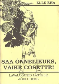 Saa õnnelikuks, väike Cosette!
