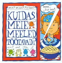 Kuidas meie meeled töötavad